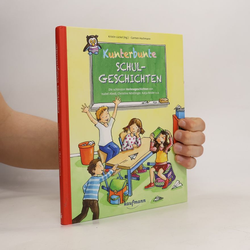 Kristin Lückel Kunterbunte Schulgeschichten