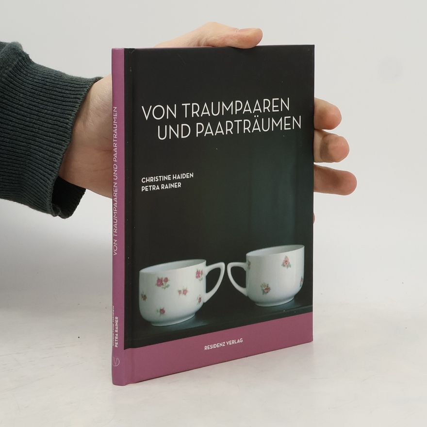 Christine Haiden Von Traumpaaren und Paarträumen