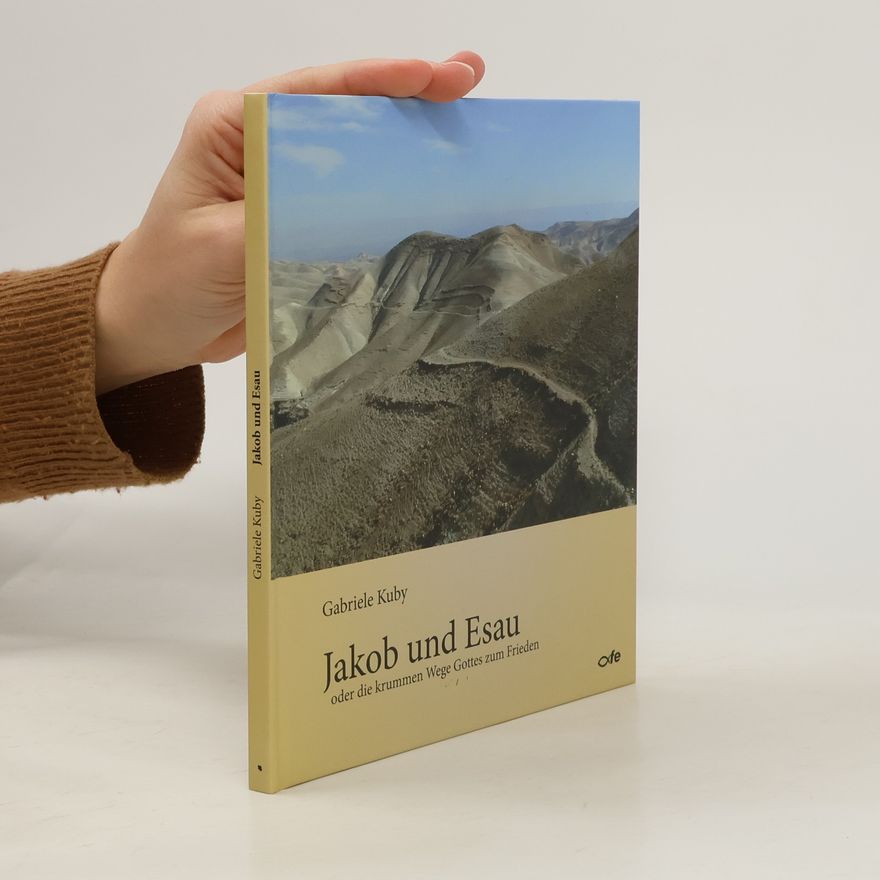 Gabriele Kuby Jakob und Esau