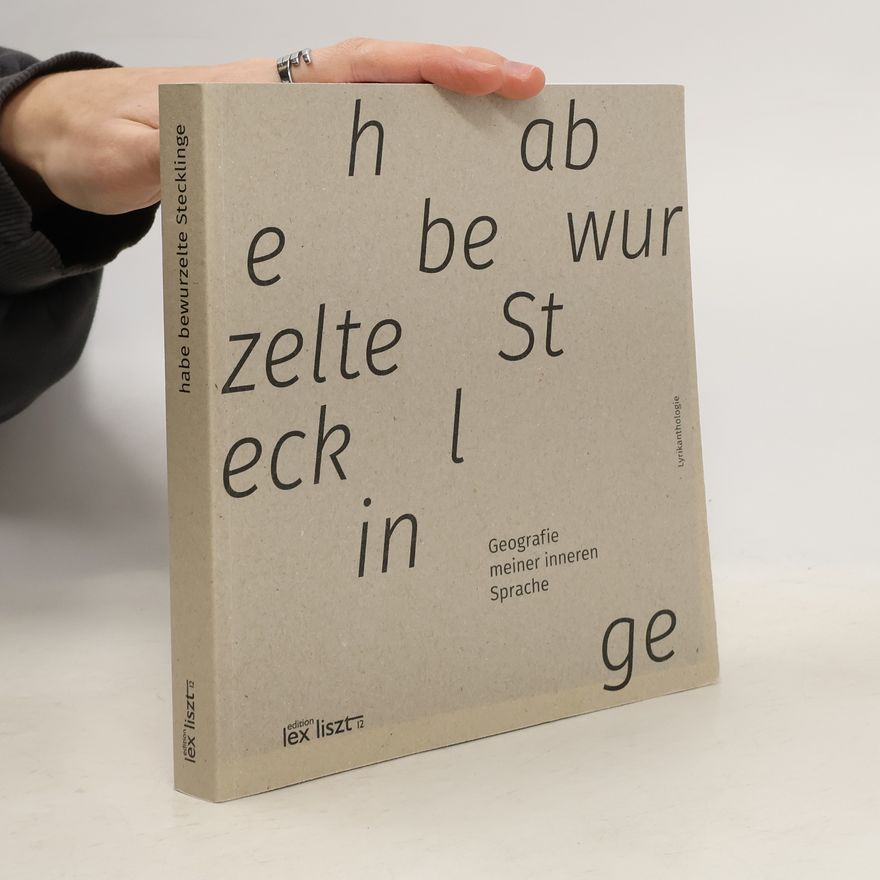 Raoul Eisele habe bewurzelte Stecklinge. Lyrikanthologie