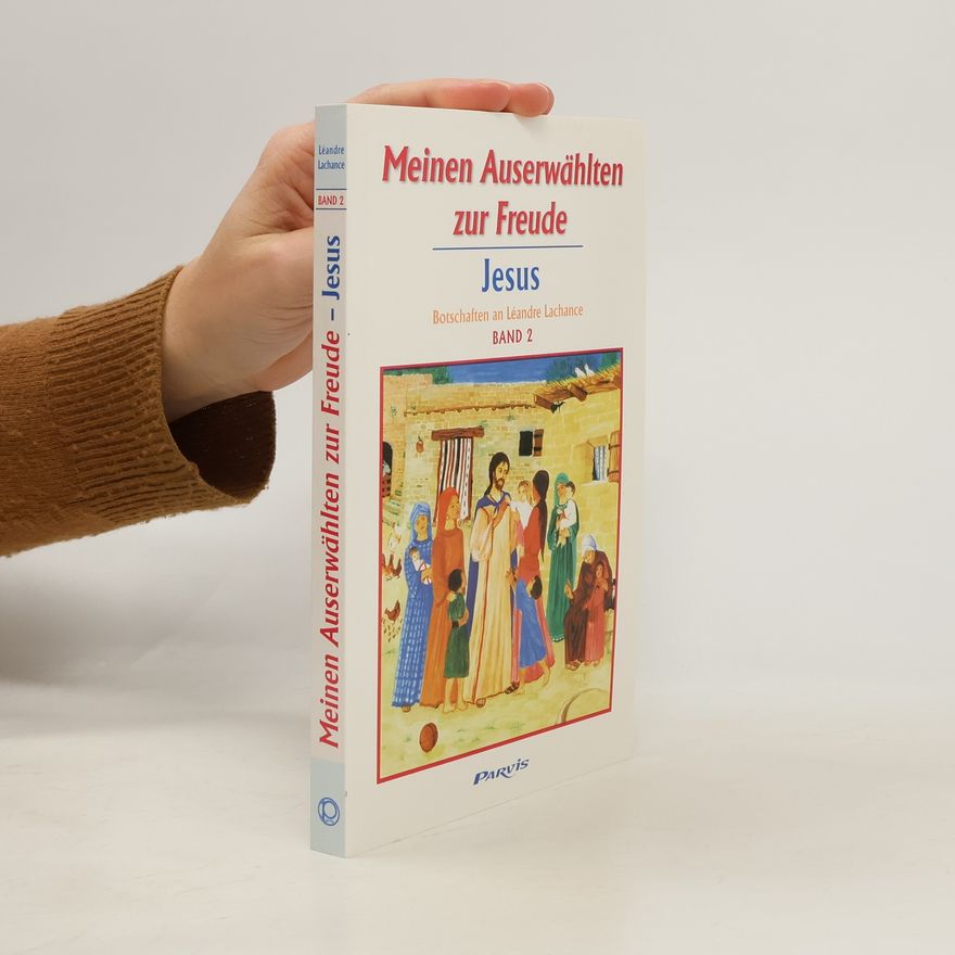 Autorenkollektiv Meinen Auserwählten zur Freude Jesus (Band 2)