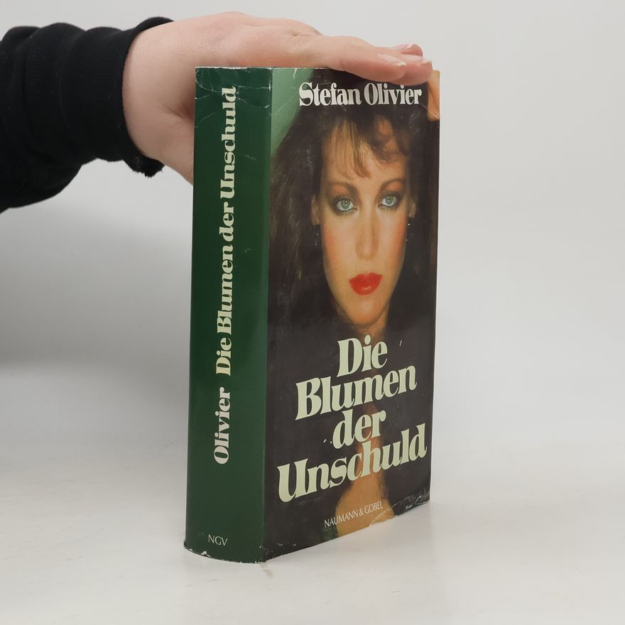 Stefan Olivier Die Blumen der Unschuld