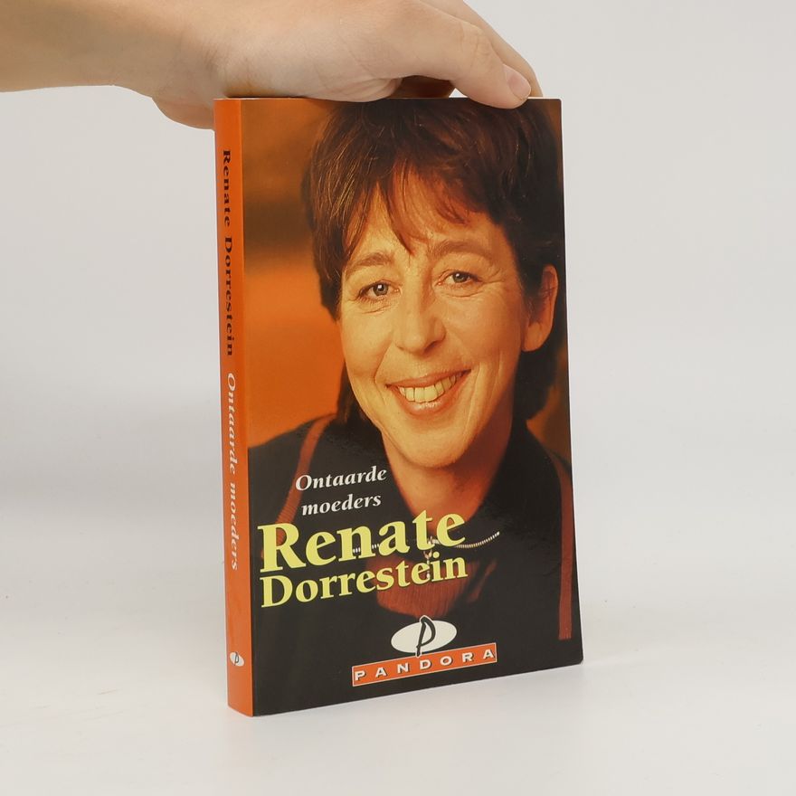 Renate Dorrestein Ontaarde moeders