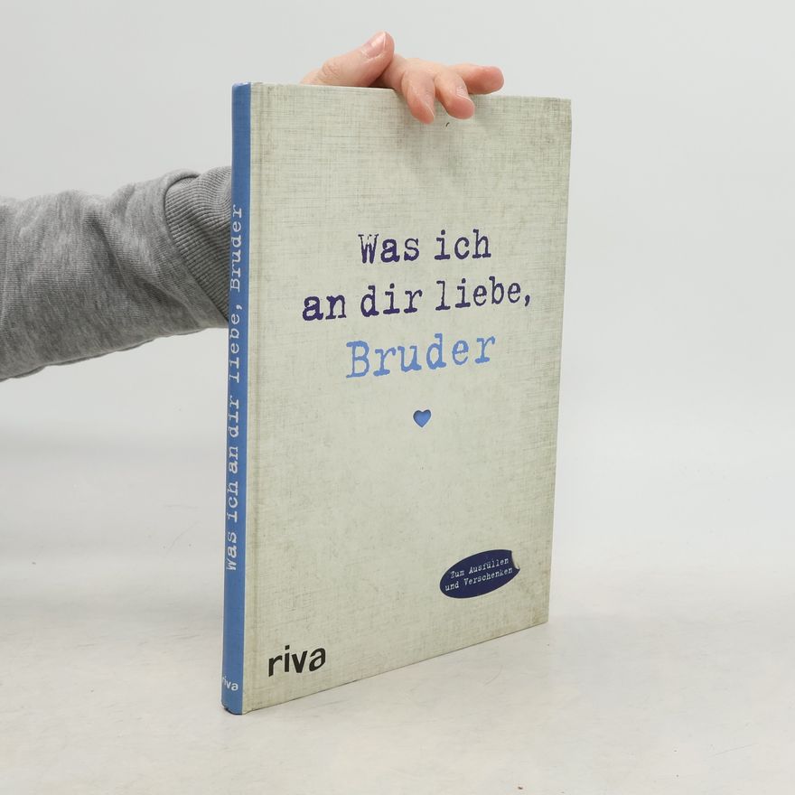 Alexandra Reinwarth WIADL - 6: Was ich an dir liebe, Bruder