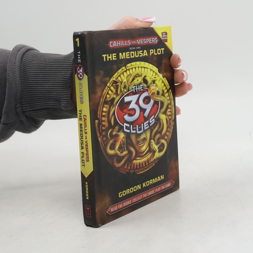 Gordon Korman The Medusa Plot (The 39 Clues: Cahills vs. Vespers, Book 1)