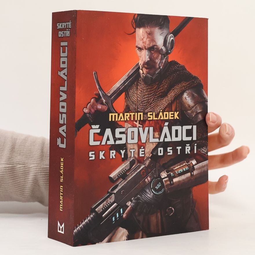 Martin Sládek Časovládci: Skryté ostří