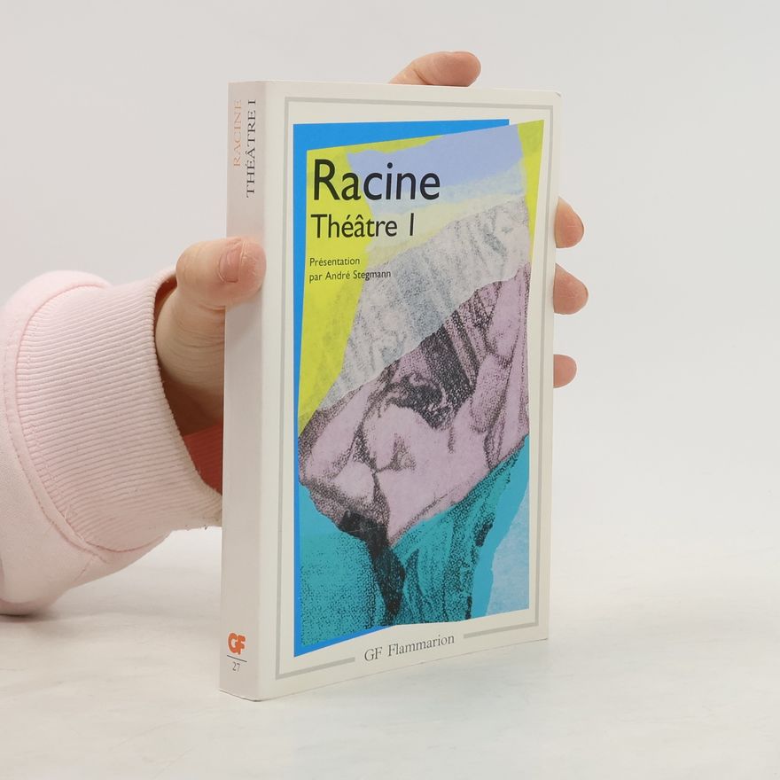 Jean Racine Théâtre I