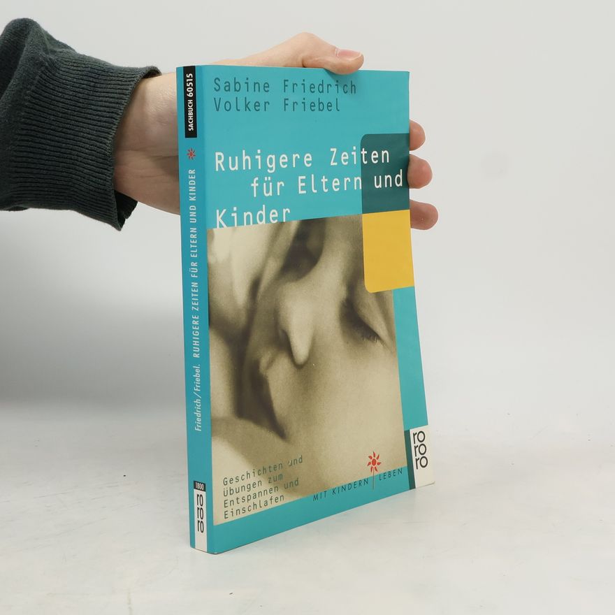 Sabine Friedrich Ruhigere Zeiten für Eltern und Kinder