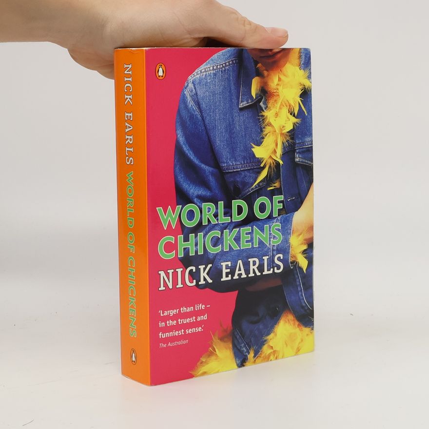 Nick Earls World of Chickens