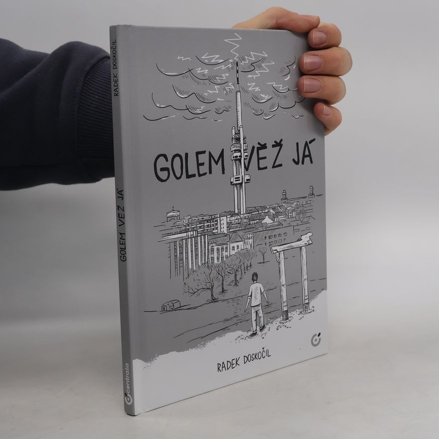 Radek Doskočil Golem. Věž já