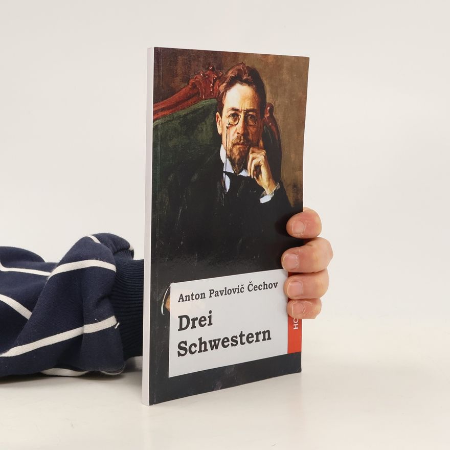 Anton Chekhov Drei Schwestern