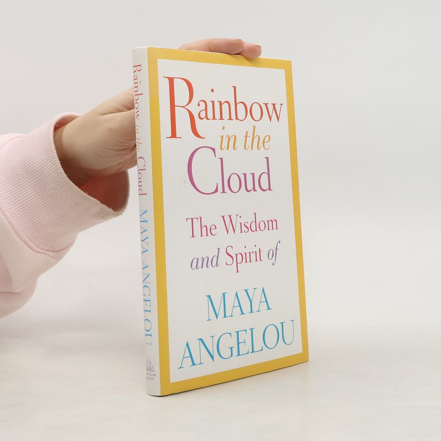 Maya Angelou Rainbow in the Cloud