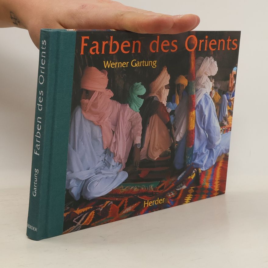 Werner Gartung Farben des Orients