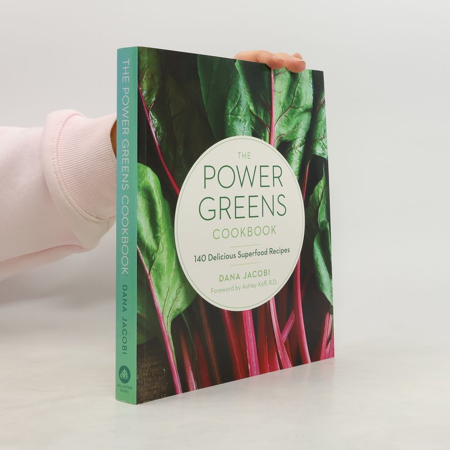 Ashley Koff The Power Greens Cookbook
