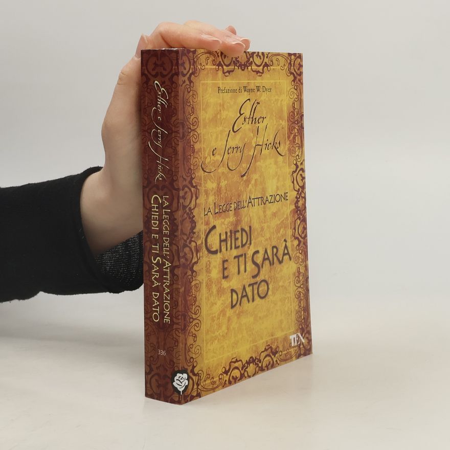 Esther Hicks Chiedi e ti sarà dato