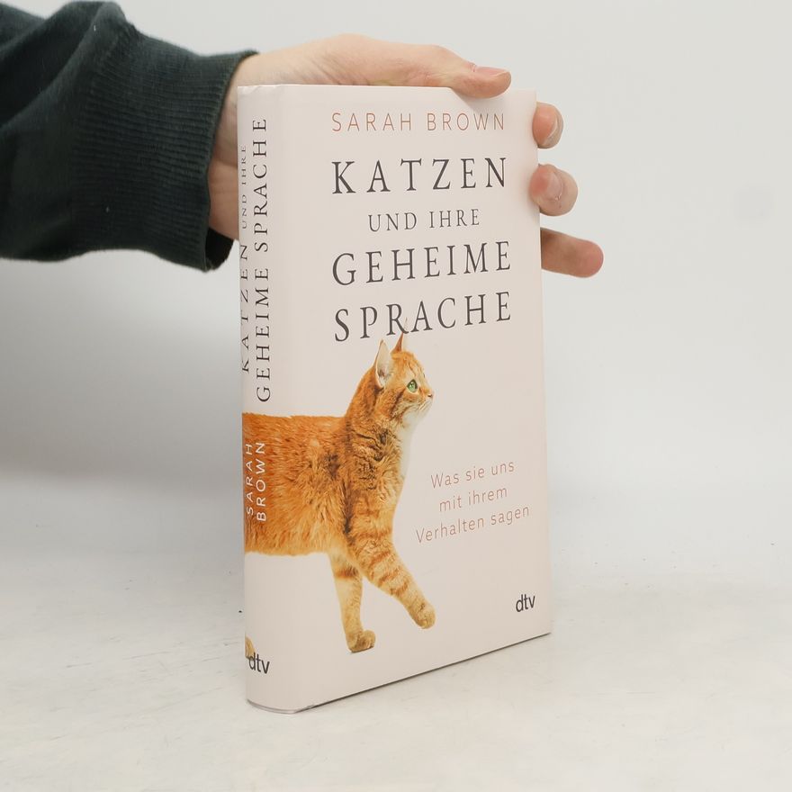 Sarah Brown Katzen und ihre geheime Sprache