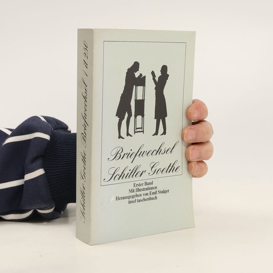 Friedrich Schiller Schiller - Goethe Briefwechsel 2 it 250. Zweiter Band