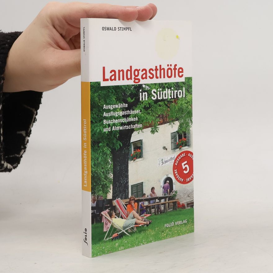 Oswald Stimpfl Landgasthöfe in Südtirol