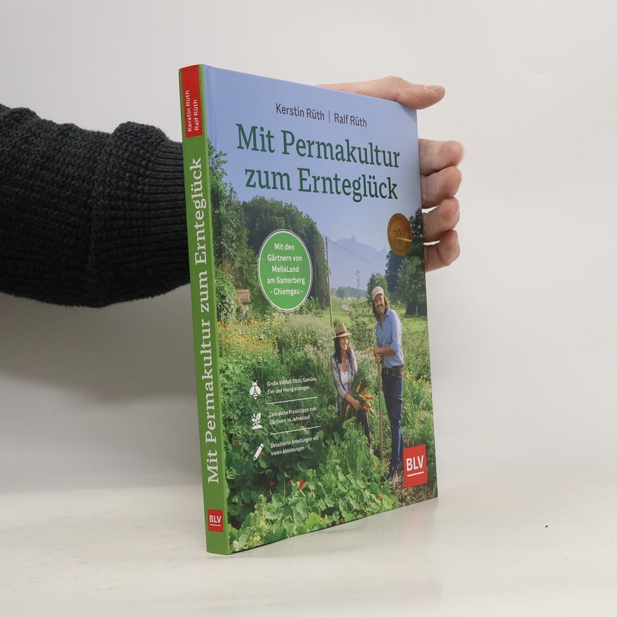 Kerstin Rüth Mit Permakultur zum Ernteglück