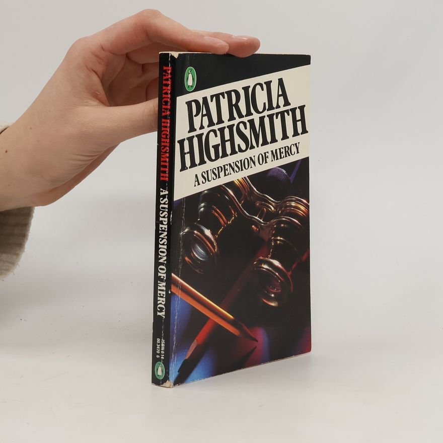 Patricia Highsmith A Suspension of Mercy