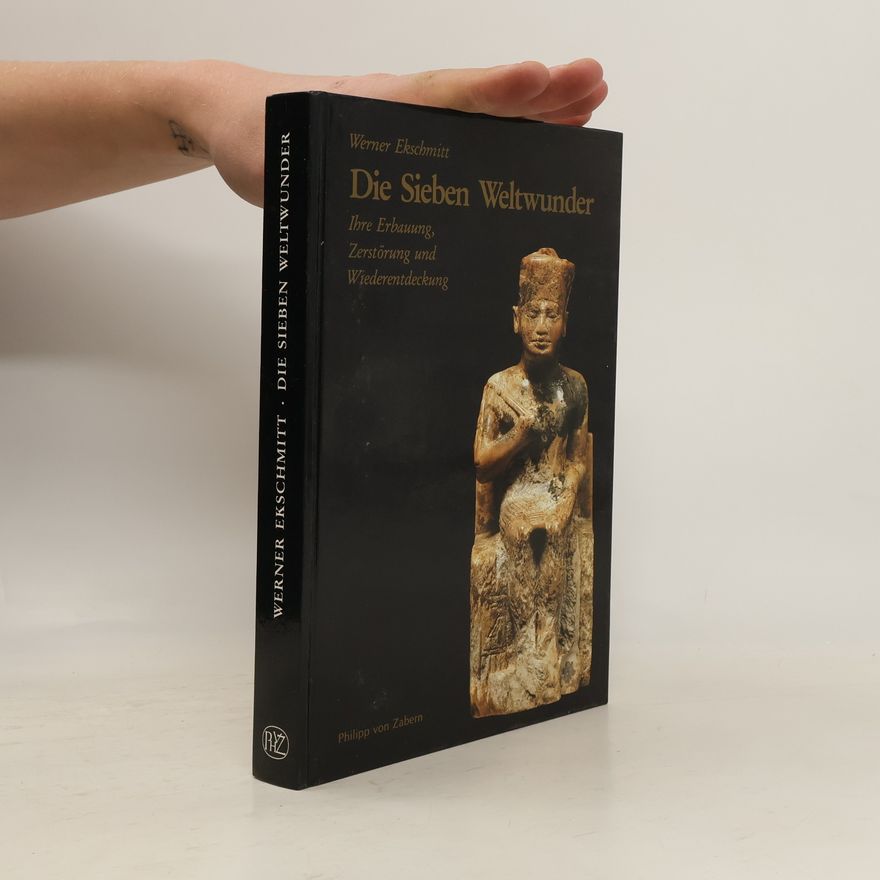 Werner Ekschmitt Die sieben Weltwunder