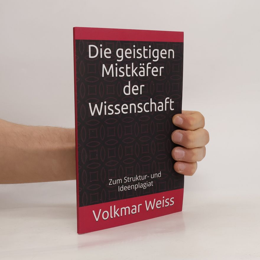 Volkmar Weiss Über die geistigen Mistkäfer der Wissenschaft