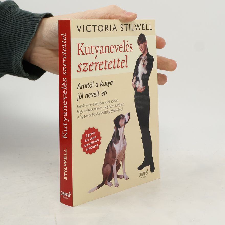 Victoria Stilwell Kutyanevelés szeretettel
