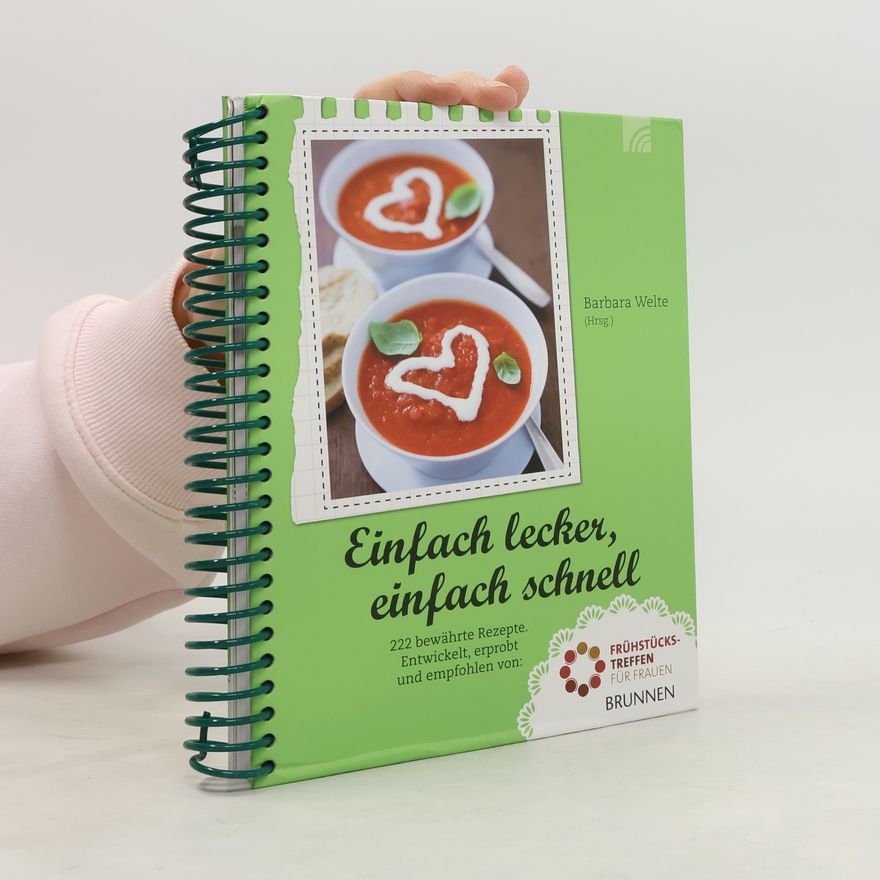 Barbara Welte Einfach lecker, einfach schnell