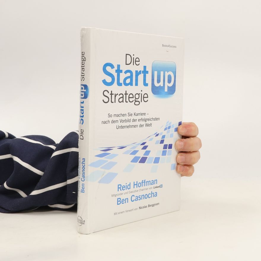 Reid Hoffman Die Start-up-Strategie