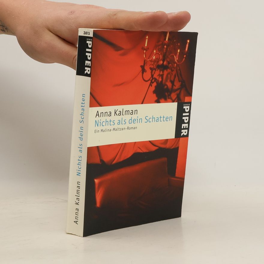 Anna Kalman Malina-Maltzan: Nichts als dein Schatten