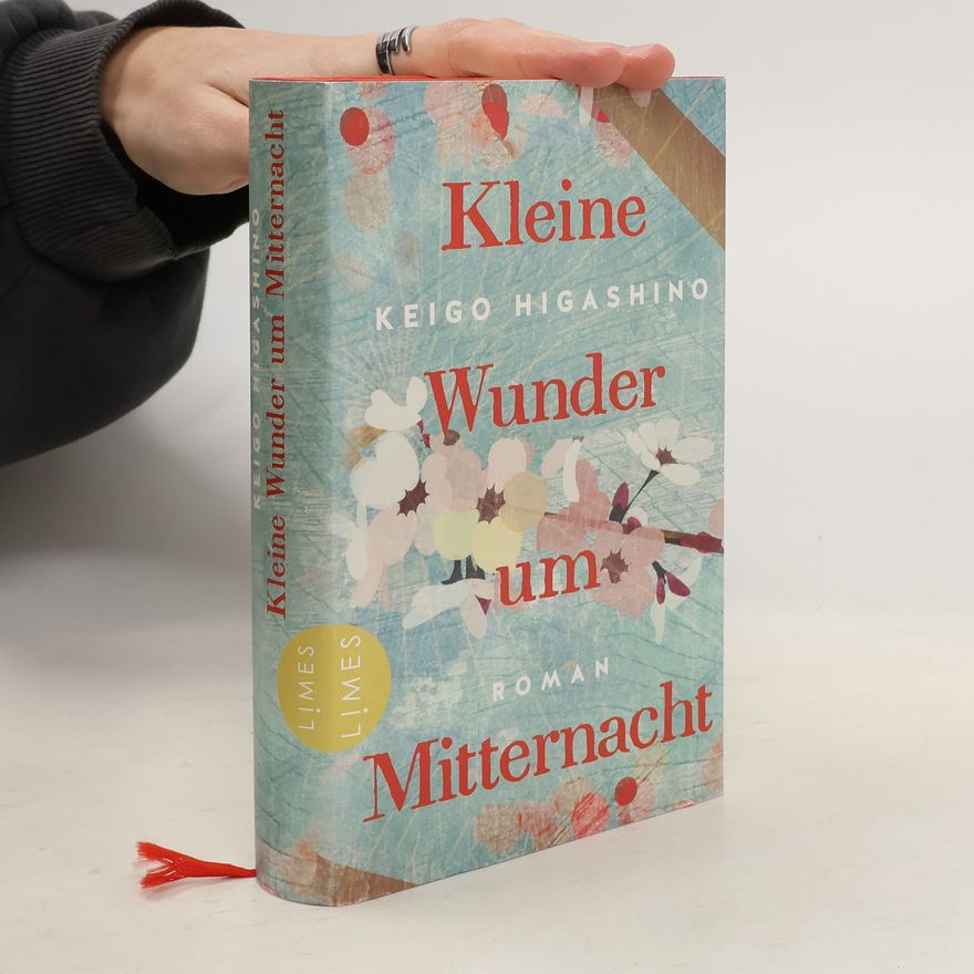 Keigo Higashino Kleine Wunder um Mitternacht