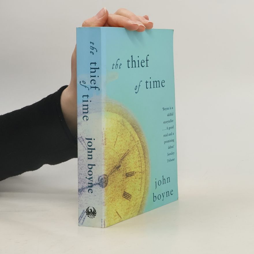 John Boyne The Thief of Time