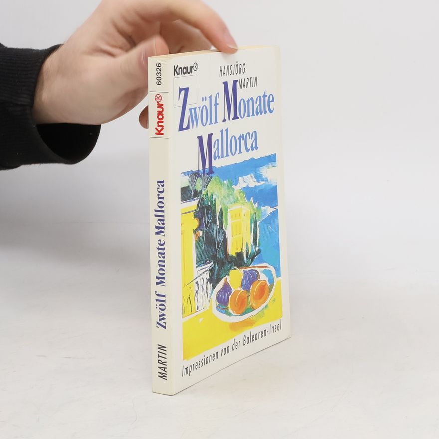 Hansjörg Martin Zwölf Monate Mallorca