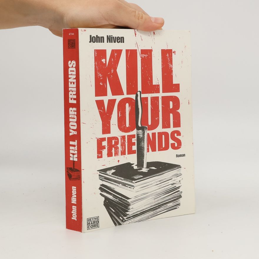 John Niven Kill your friends