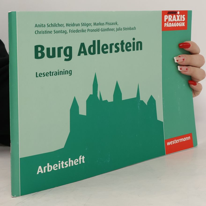 Friederike Pronold-Günthner Praxis Pädagogik: Burg Adlerstein - Lesetraining