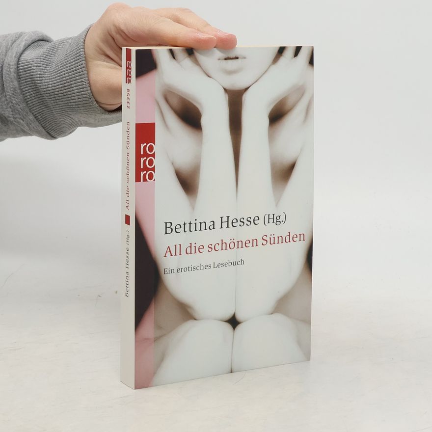 Bettina Hesse All die schönen Sünden