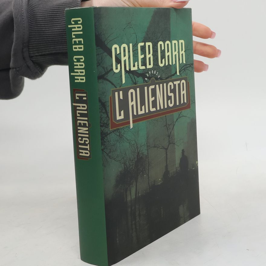 Caleb Carr L'Alienista