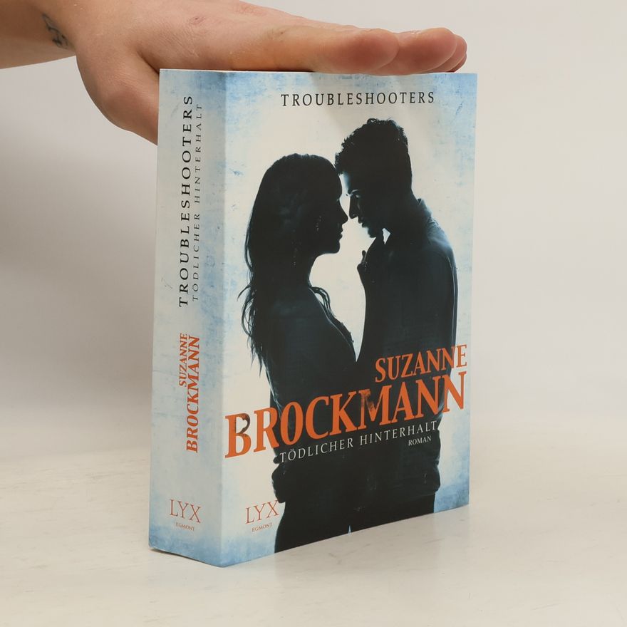 Suzanne Brockmann Troubleshooters. Tödlicher Hinterhalt