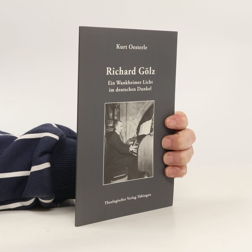 Kurt Oesterle Richard Gölz