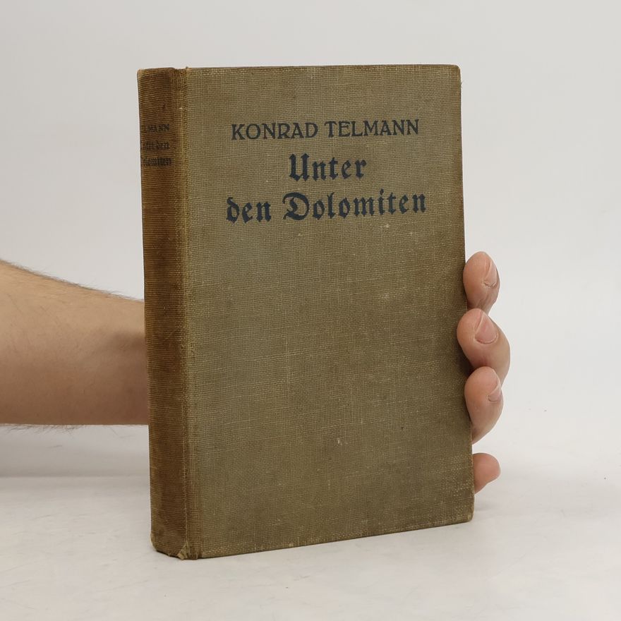 Konrad Telmann Unter den Dolomiten