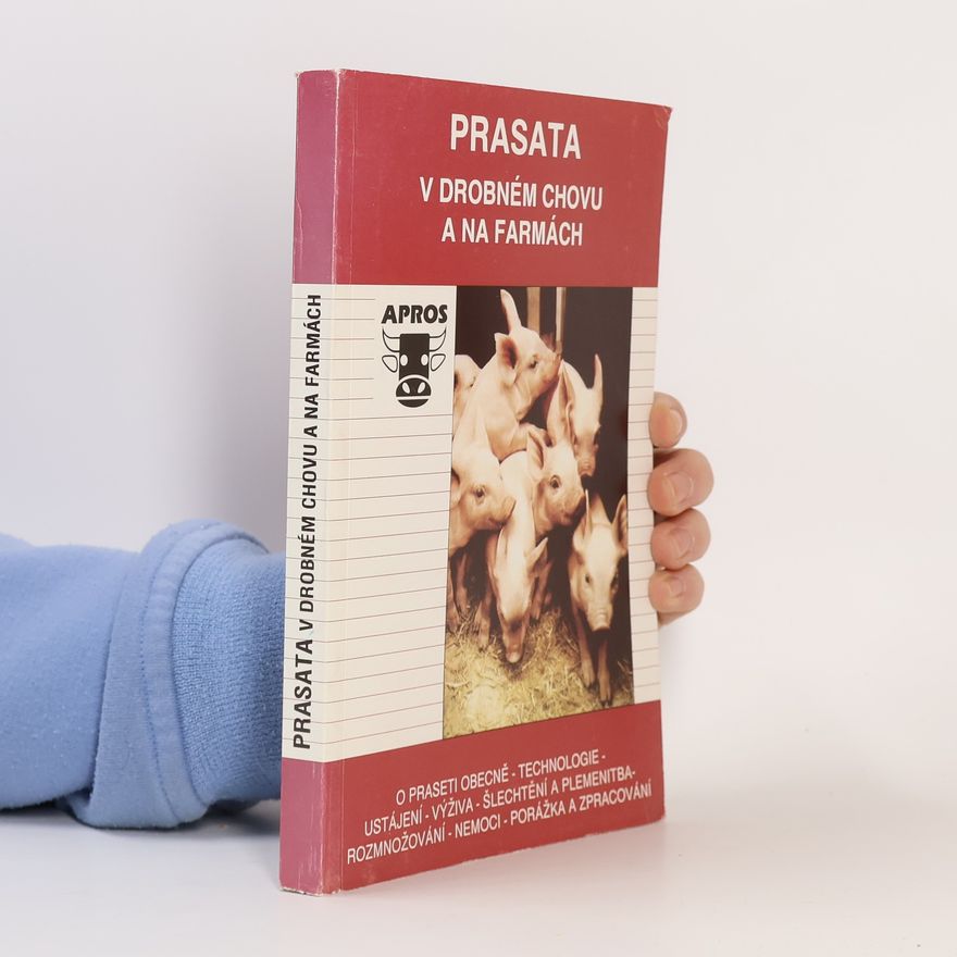 Miroslav Smolák Prasata v drobném chovu a na farmách