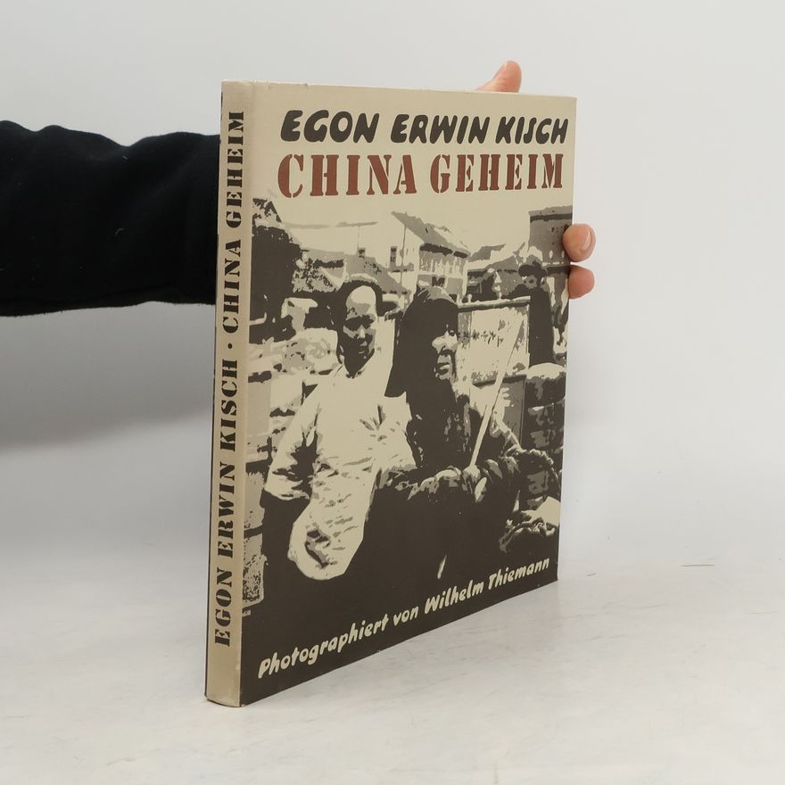Egon Erwin Kisch China geheim