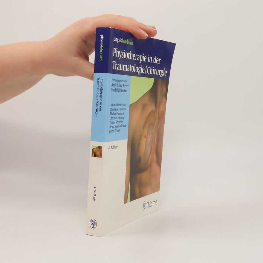 Bärbel Trinkle Physiolehrbuch: Physiotherapie in der Traumatologie/Chirurgie - 4. Auflage