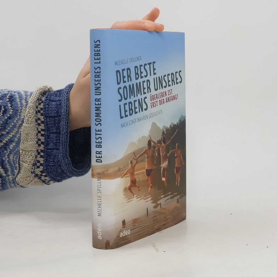 Michelle Spillner Der beste Sommer unseres Lebens