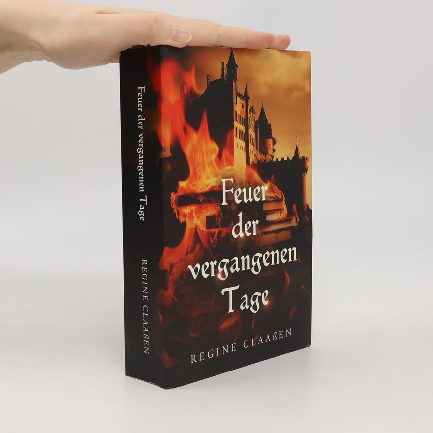 Regine Claaßen Feuer der vergangenen Tage