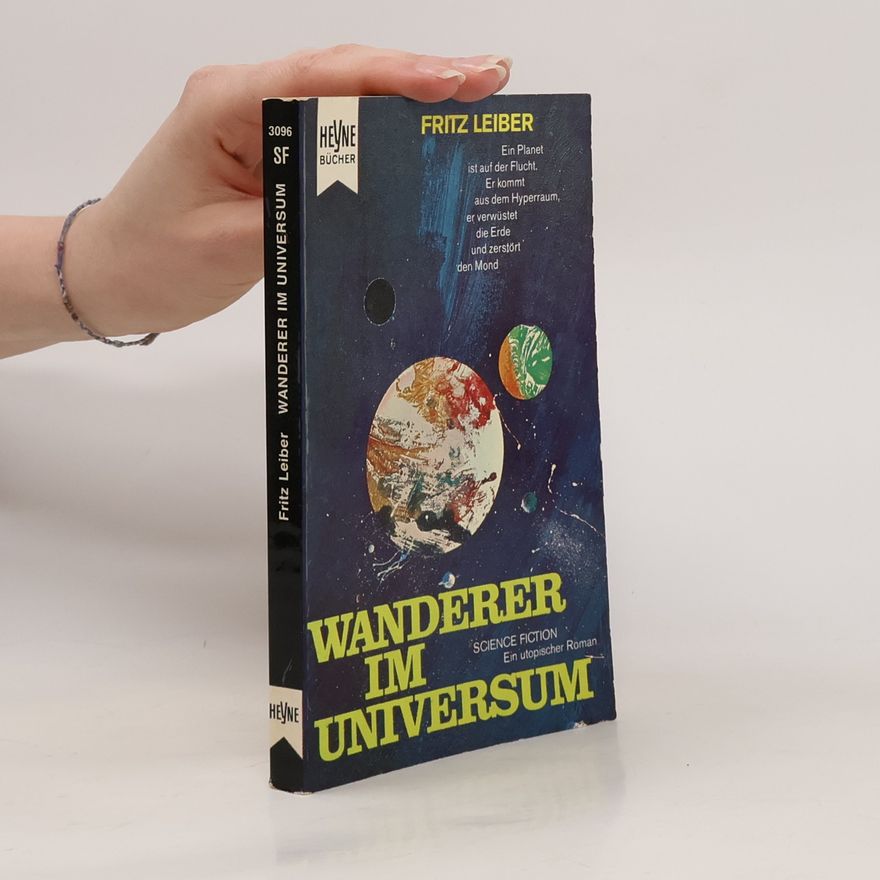 Fritz Leiber Wanderer im Universum