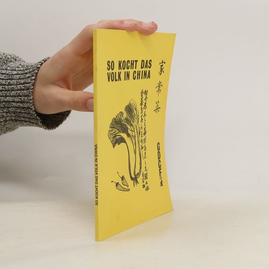 Various authors So kocht das Volk in China