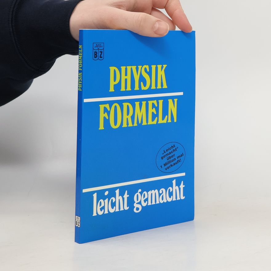 Heinzu Gascha Physik Formeln. Leicht gemacht