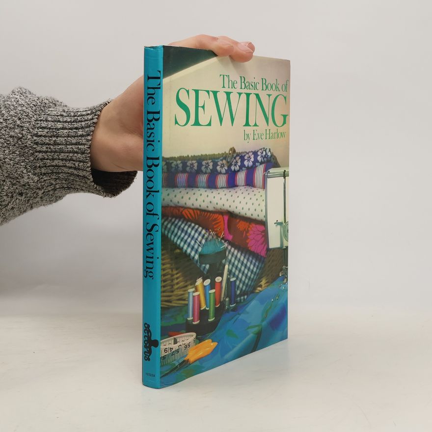 Eve Harlow The Basic Book of Sewing