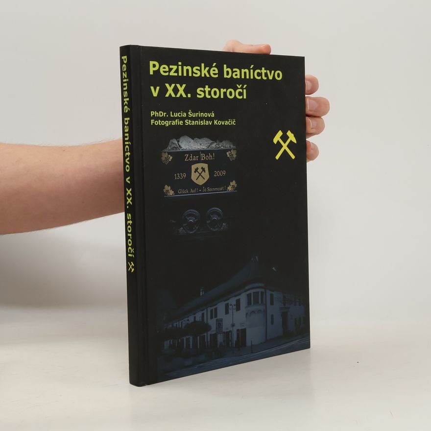 Stanislav Kovačič Pezinské baníctvo v XX. storočí